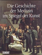 Albert S. Lyons, R. J. Petrucelli, R. Joseph Petrucelli - Die Geschichte der Medizin im Spiegel der Kunst