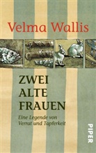 Velma Wallis, Heinke Both - Zwei alte Frauen