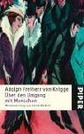 Adolph Freiherr von Knigge - Über den Umgang mit Menschen