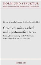 Jürgen Martschukat, Jürgen Martschukat, Steffen Patzold - Geschichtswissenschaft und 'performative turn'