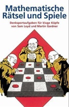 Gardner, Martin Gardner, LOY, Sam Loyd, Marti Gardner - Mathematische Rätsel und Spiele