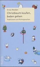 Ernst Molden, Helmut Pokornig - Christbaum kaufen, baden gehen