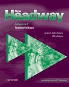 Mike Sayer, Joh Soars, John Soars, Li Soars, Liz Soars - New Headway. Second Edition: New Headway Advanced Teacher Book