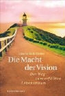Laurie B Jones, Laurie B. Jones, Laurie Beth Jones - Die Macht der Vision