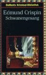 Edmund Crispin, Bruce Montgomery - Schwanengesang