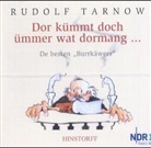 Rudolf Tarnow, Eberhard Bremer, Marga Heiden - Dor kümmt doch ümmer wat dormang, 1 Audio-CD (Audio book)