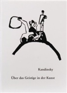 Kandinsky, Wassily Kandinsky - Uber das Geistige in der Kunst