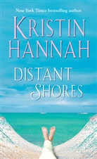 Kristin Hannah - Distant Shores