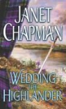 Janet Chapman - Wedding the Highlander