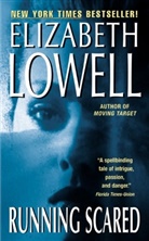 LOWELL, Elizabeth Lowell - Running Scared