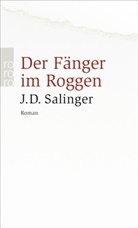 J D Salinger, J. D. Salinger, Jerome D Salinger, Jerome D. Salinger - Der Fänger im Roggen