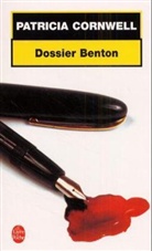 Cornwell, P. Cornwell, Patricia Cornwell, Patricia (1956-....) Cornwell, Cornwell-p, Hélène Narbonne... - Dossier Benton