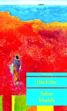 Sahar Khalifa, Sahar Khalifa - Das Erbe
