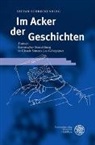 Stefan Schreckenberg - Im Acker der Geschichten