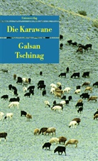 Galsan Tschinag, Galsan Tschinag - Die Karawane