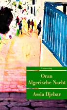 Assia Djebar, Assia Djebar - Oran - Algerische Nacht