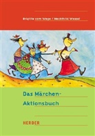 Brigitte Vom Wege, Brigitte VomWege, Mechthild Wessel - Das Märchen-Aktionsbuch