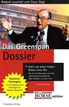 Leusche, Roland Leuschel, Vogt, Claus Vogt - Das Greenspan-Dossier