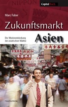 Marc Faber - Zukunftsmarkt Asien