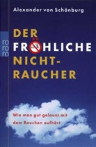 Alexander Graf von Schönburg, Alexander von Schönburg - Der fröhliche Nichtraucher