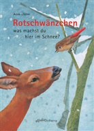 Anne Möller - Rotschwänzchen was machst du hier im Schnee?