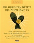 Hademar Bankhofer, Karl-Heinz Dolinschek, Franz Reinisch - Die heilenden Kräfte des Nopal-Kaktus