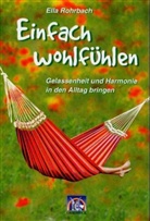 Ella Rohrbach - Einfach wohlfühlen