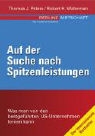 Thomas J. Peters, Robert H. Waterman - Auf der Suche nach Spitzenleistungen