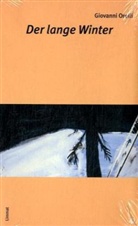 Giovanni Orelli, Alice Vollenweider, Charlotte Birnbaum - Der lange Winter