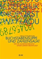 Ursula Hohl-Brunner, Ursula Hohl-Brunner - Buchstabensuppe und Zahlensalat