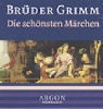 Jacob Grimm, Wilhelm Grimm, Birgitt Dölling - Die schönsten Märchen (Hörbuch)