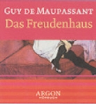 Guy de Maupassant, Michael Rotschopf - Das Freudenhaus, 1 Audio-CD (Audio book)