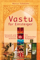 Marcus Schmieke - Vastu für Einsteiger