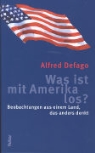Alfred Defago - Was ist mit Amerika los?