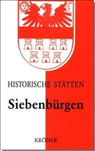 Haral Roth, Harald Roth - Handbuch der Historischen Stätten: Handbuch der historischen Stätten Siebenbürgen