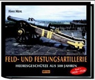 Hans Mehl - Feld- und Festungsartillerie - Bd. 1: Feld- und Festungsartillerie