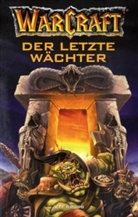 Jef Grubb, Jeff Grubb, Richard A Knaak - WarCraft - Bd.3: Der letzte Wächter
