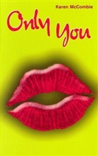 Karen McCombie - Only You