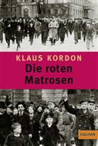 Max Bartholl, Klaus Kordon - Die roten Matrosen oder Ein vergessener Winter