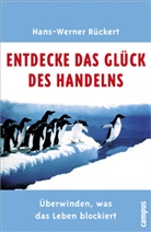 Hans-Werner Rückert - Entdecke das Glück des Handelns