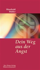 Müller, Wunibald Müller - Dein Weg aus der Angst