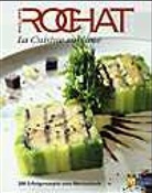 Philippe Rochat - La Cuisine sublime