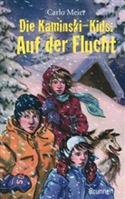 Carlo Meier, Meier  Carlo, Lisa Gangwisch - Die Kaminski-Kids - Bd.5: Die Kaminski-Kids - Auf der Flucht