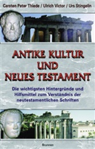 /Victor  Ulrich /Stingelin  Urs, Urs Stingelin, Stingelin  Urs, Thiede, Carsten P. Thiede, Carsten Peter Thiede... - Antike Kultur und Neues Testament