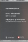 Margrith Bigler-Eggenberger - Et si la Justice ôtait son bandeau?