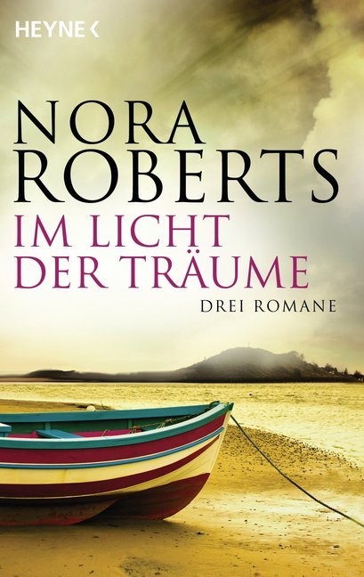Nora Roberts - Im Licht der Träume - Drei Romane in einem Band. Deutsche Erstausgabe
