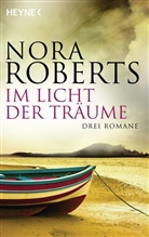Nora Roberts - Im Licht der Träume