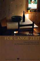 Erwin Thoma - Für lange Zeit