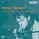 Dylan Thomas, Ludwig Cremer, Inge Meysel, Manfred Steffen - Unter dem Milchwald, 2 Audio-CDs (Audio book)