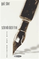Gail Sher - Schreib dich frei